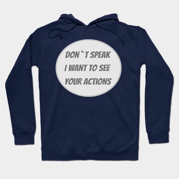 I want to see your actions t-shirt Hoodie by leroo